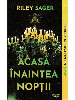 Acasa inaintea noptii/Riley Sager