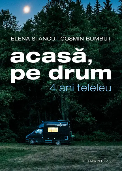Acasa, pe drum. 4 ani teleleu (carte cu autograful autorilor)