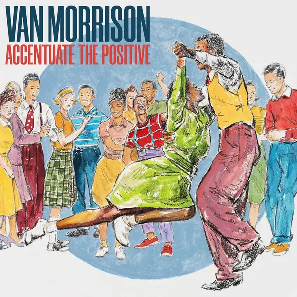 Accentuate The Positive (Blue Vinyl) | Van Morrison
