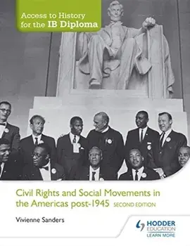 Access to History for the Ib Diploma: Civil Rights and Social Movements in the Americas Post-1945 Second Edition, Paperback/Vivienne Sanders