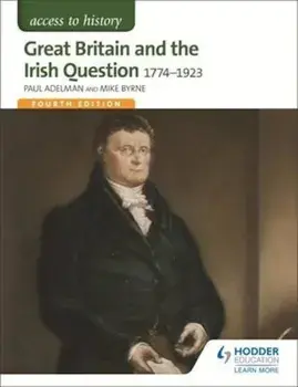 Access to History: Great Britain and the Irish Question 1774, Paperback/Paul Adelman