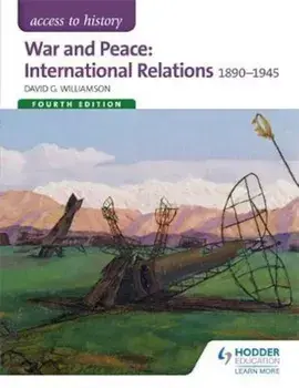 Access to History: War and Peace: International Relations 18, Paperback/David Williamson