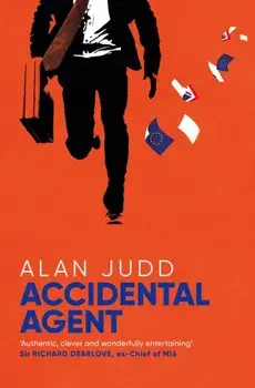 Accidental Agent, Paperback/Alan Judd