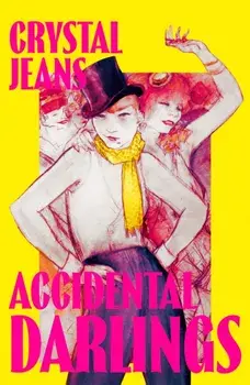 Accidental Darlings, Paperback/Crystal Jeans
