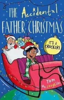 Accidental Father Christmas, Paperback/Tom McLaughlin