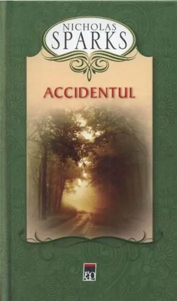 Accidentul | Nicholas Sparks