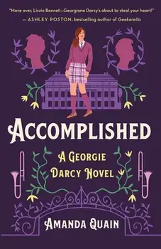 Accomplished. A Georgie Darcy Novel, Hardback/Amanda Quain