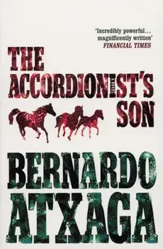 Accordionist's Son, Paperback/Bernardo Atxaga