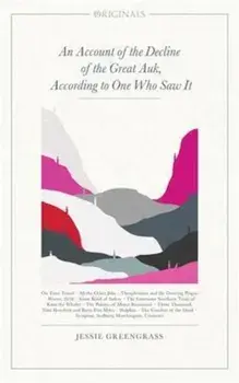 Account of the Decline of the Great Auk, According to One Wh, Paperback/Jessie Greengrass