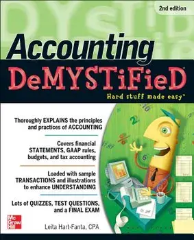 Accounting Demystified, 2nd Edition, Paperback/Leita Hart