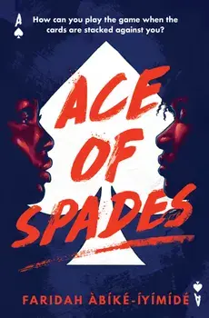 Ace of Spades/Faridah Abike-Iyimede