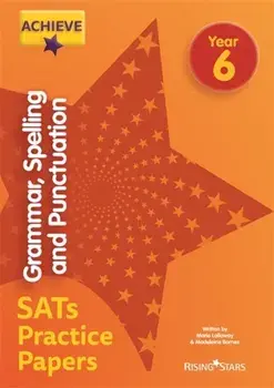 Achieve Grammar, Spelling and Punctuation SATs Practice Papers Year 6, Paperback/Madeleine Barnes