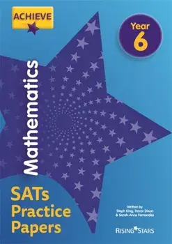 Achieve Mathematics SATs Practice Papers Year 6, Paperback/Sarah-Anne Fernandes