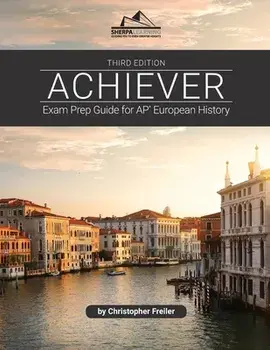 Achiever: Exam Prep Guide for AP* European History, Paperback/Christopher Freiler
