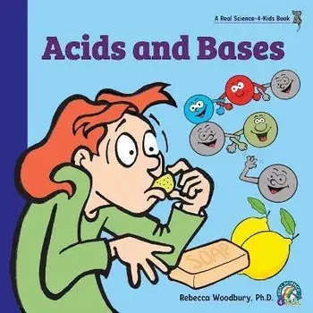 Acids and Bases, Paperback/Rebecca Woodbury