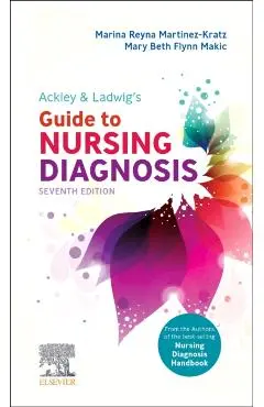Ackley & Ladwig's Guide to Nursing Diagnosis - Marina Reyna Martinez-kratz