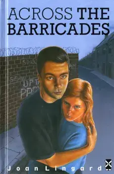 Across The Barricades, Hardback/Joan Lingard