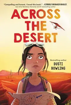 Across the Desert, Hardcover/Dusti Bowling