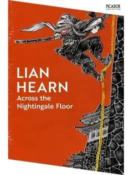 Across the Nightingale Floor, Paperback/Lian Hearn