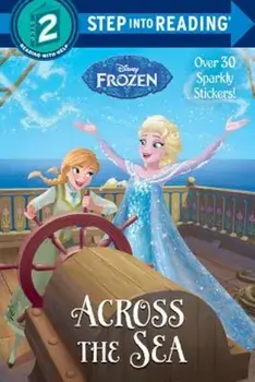 Across the Sea (Disney Frozen), Paperback/Ruth Homberg