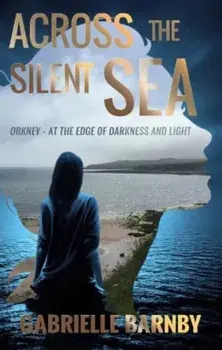 Across the Silent Sea, Paperback/Gabrielle Barnby