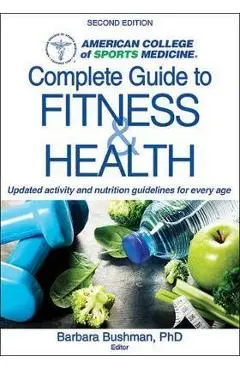 ACSM's Complete Guide to Fitness - American College Of Sports Medicine