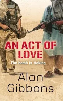 Act of Love, Paperback/Alan Gibbons