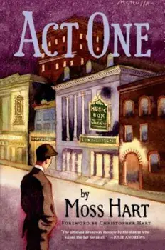 Act One: An Autobiography, Paperback/Moss Hart
