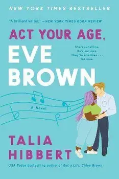 ACT Your Age, Eve Brown, Paperback/Talia Hibbert