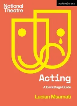 Acting. A Backstage Guide, Paperback/Lucian Msamati