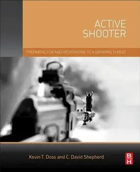 Active Shooter. Preparing for and Responding to a Growing Threat, Paperback/Charles Shepherd