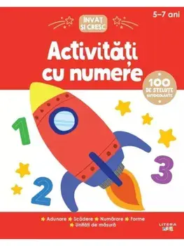 Activitati cu numere. Invat si cresc. 5-7 ani/***