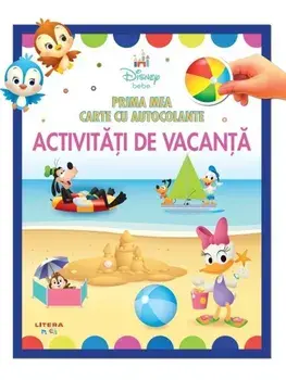 Activitati de vacanta. Prima mea carte cu autocolante. Disney bebe/***