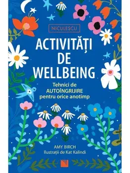 Activitati de wellbeing. Tehnici de autoingrijire pentru orice anotimp/Amy Birch