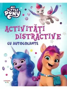 Activitati distractive cu autocolante. My Little Pony/***