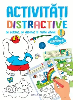 Activitati distractive de colorat, de desenat si multe altele! Nr. 1/***