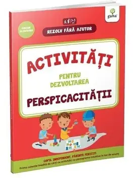 Activitati pentru dezvoltarea perspicacitatii. 3-5 ani/***