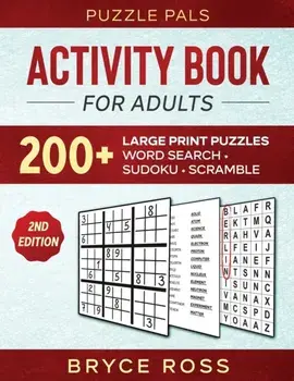 Activity Book For Adults: 200 Large Print Sudoku, Word Search, and Word Scramble Puzzles, Paperback/Puzzle Pals