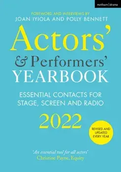 Actors' and Performers' Yearbook 2022. Essential Contacts for Stage, Screen and Radio, Paperback/***
