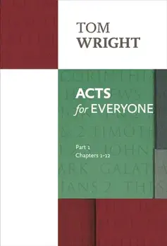Acts for Everyone, Paperback/Tom Wright