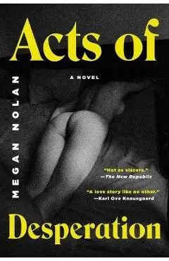 Acts of Desperation - Megan Nolan