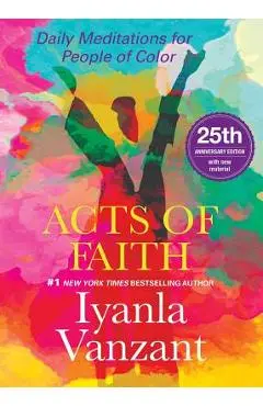 Acts of Faith: 25th Anniversary Edition - Iyanla Vanzant
