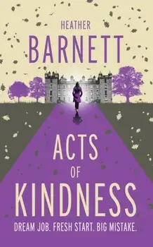 Acts of Kindness. An uplifting light-hearted mystery about the power of human kindness, Paperback/Heather Barnett