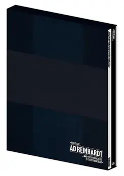 Ad Reinhardt: Art Is Art and Everything Else Is Everything Else, Hardback/***