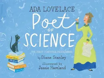 ADA Lovelace, Poet of Science: The First Computer Programmer, Hardcover/Diane Stanley
