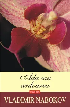 Ada sau ardoarea/Vladimir Nabokov