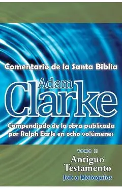 Adam Clarke, Comentario de La Santa Biblia, Tomo 2 - Adam Clarke