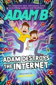 Adam Destroys the Internet, Paperback/Beales Adam B