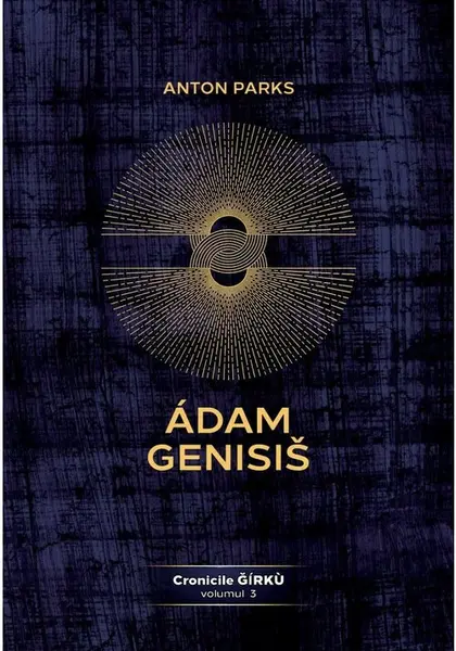 Adam Genisis, Cronicile Ǧirkù - volumul 3