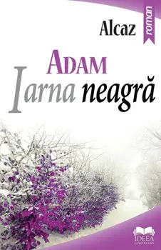 Adam. Iarna neagra. Volumul II/Alcaz